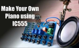 How to make a DIY Piano using IC555 timer